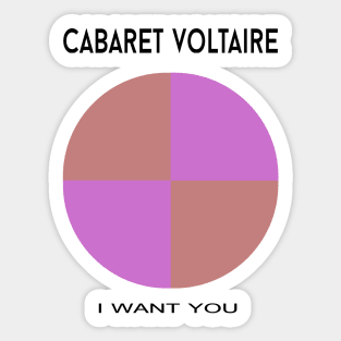 Cabaret Voltaire - I Want You. Sticker